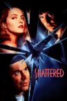 Shattered Movie Streaming Online