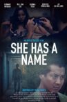 She Has a Name Movie Streaming Online