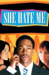 She Hate Me Movie Streaming Online