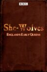 She-Wolves: England's Early Queens Movie Streaming Online