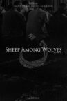 Sheep Among Wolves: Volume One Movie Streaming Online