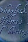 Sherlock Holmes l'héritage Movie Streaming Online