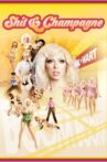 Shit & Champagne Movie Streaming Online