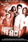 Shoot the Hero Movie Streaming Online