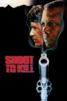 Shoot to Kill Movie Streaming Online