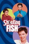 Shooting Fish Movie Streaming Online