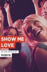 Show Me Love Movie Streaming Online