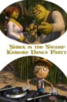 Shrek in the Swamp Karaoke Dance Party Movie Streaming Online