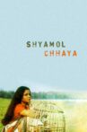 Shyamol Chhaya Movie Streaming Online