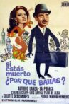 Si estás muerto, ¿por qué bailas? Movie Streaming Online