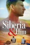 Siberia and Him Movie Streaming Online