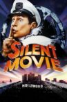 Silent Movie Movie Streaming Online