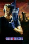 Silent Trigger Movie Streaming Online