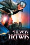 Silver Hawk Movie Streaming Online