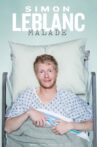 Simon Leblanc : Malade Movie Streaming Online