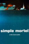 Simple mortel Movie Streaming Online