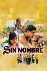 Sin Nombre Movie Streaming Online