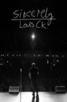 Sincerely Louis C.K. Movie Streaming Online