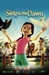 Sing to the Dawn Movie Streaming Online