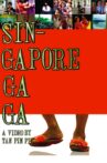 Singapore GaGa Movie Streaming Online
