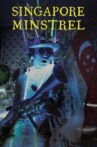 Singapore Minstrel Movie Streaming Online