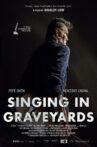 Singing in Graveyards Movie Streaming Online