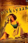 Siskiyaan Movie Streaming Online