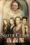 Sister Cities Movie Streaming Online