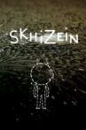 Skhizein Movie Streaming Online