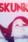Skunk Movie Streaming Online