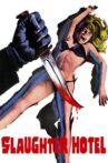 Slaughter Hotel Movie Streaming Online