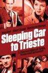 Sleeping Car To Trieste Movie Streaming Online