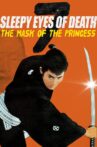 Sleepy Eyes of Death 7: The Mask of the Princess Movie Streaming Online