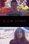 Slow Down Movie Streaming Online