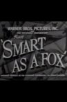 Smart as a Fox Movie Streaming Online