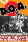 Smash the State: The Raw Original D.O.A. 1978-1981 Movie Streaming Online