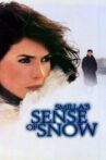 Smilla's Sense of Snow Movie Streaming Online