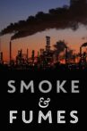 Smoke and Fumes: The Climate Change Cover-Up Movie Streaming Online