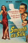 Smooth as Silk Movie Streaming Online
