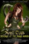 Snake Club: Revenge of the Snake Woman Movie Streaming Online