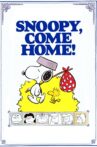 Snoopy, Come Home Movie Streaming Online