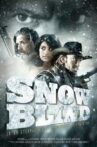 Snowblind Movie Streaming Online