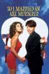 So I Married an Axe Murderer Movie Streaming Online