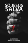 Só Jesus salva Movie Streaming Online