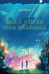 Sob o Véu da Vida Oceânica Movie Streaming Online
