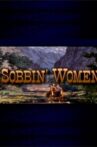 Sobbin' Women: The Making of 'Seven Brides for Seven Brothers' Movie Streaming Online