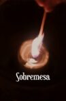 Sobremesa Movie Streaming Online