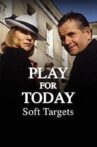Soft Targets Movie Streaming Online