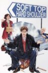 Soft Top Hard Shoulder Movie Streaming Online