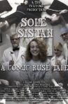 Sole Sistah: A Comic Ruse Tale Movie Streaming Online
